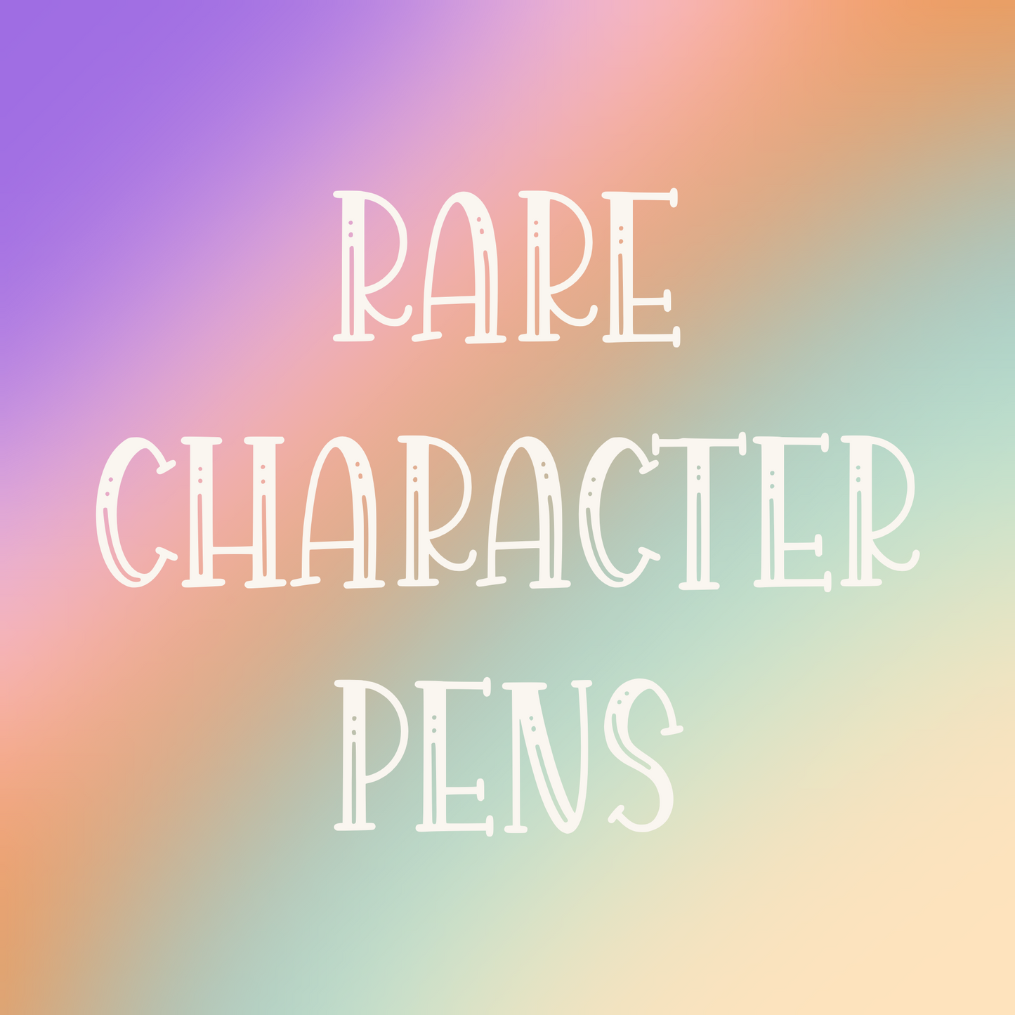 Rare Character Pens