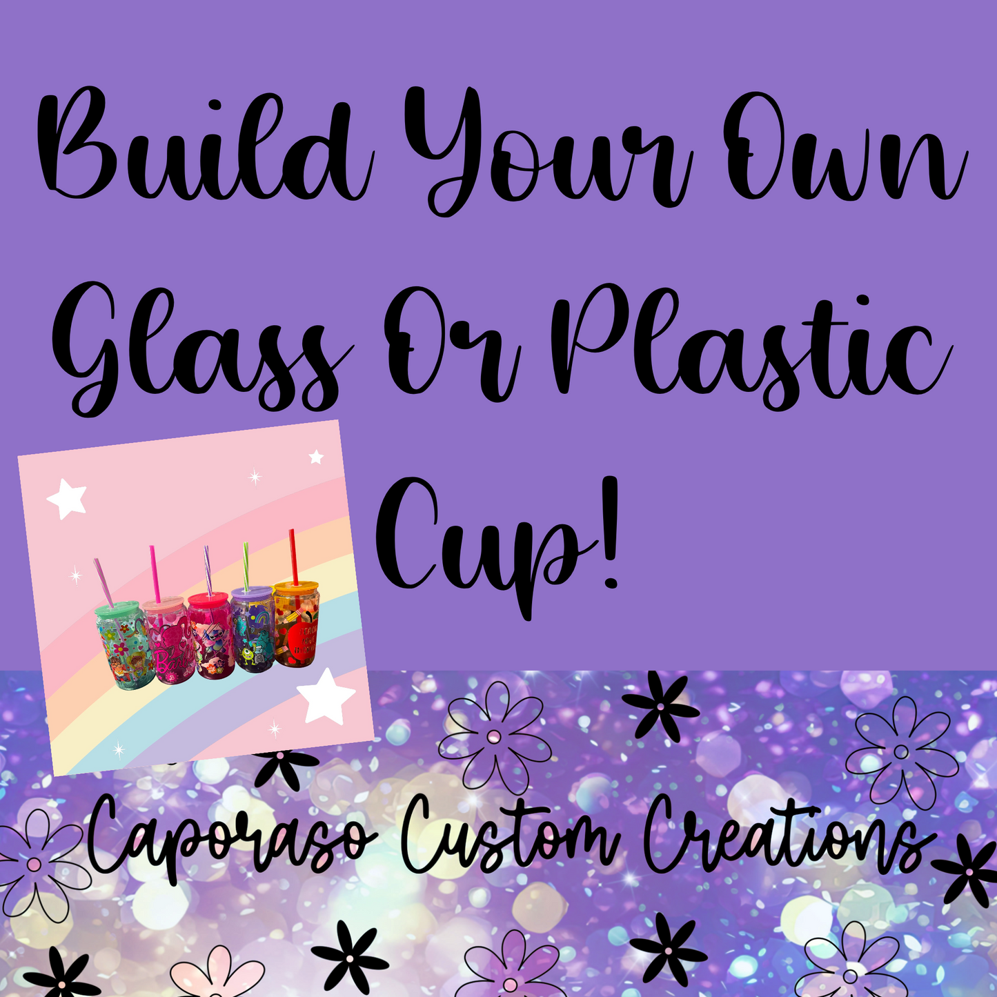 Build Your Own Glass Or Plastic Cup