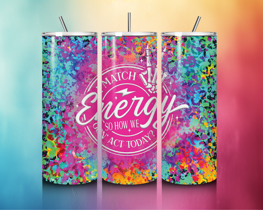 I Match Energy 20oz Stainless Steel Tumbler